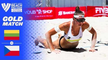  Paulikiene/Raupelyte vs. Pavelkova K./Pavelkova - Gold Match Highlights | Tlaxcala 2026