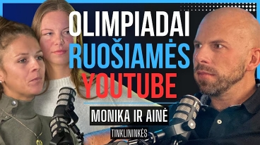 MONIKA, AINĖ: Olimpinė svajonė | Tapk Geresniu Podcast